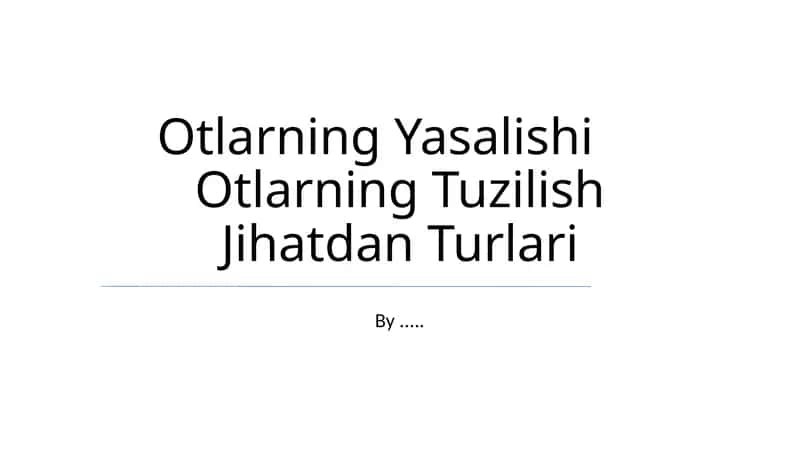 Otlarning Yasalishi 1