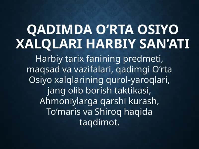 Qadimda O‘rta Osiyo harbiy san’ati 1
