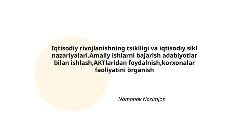 Iqtisodiy rivojlanishning tsiklligi va iqtisodiy sikl nazariyalari 1