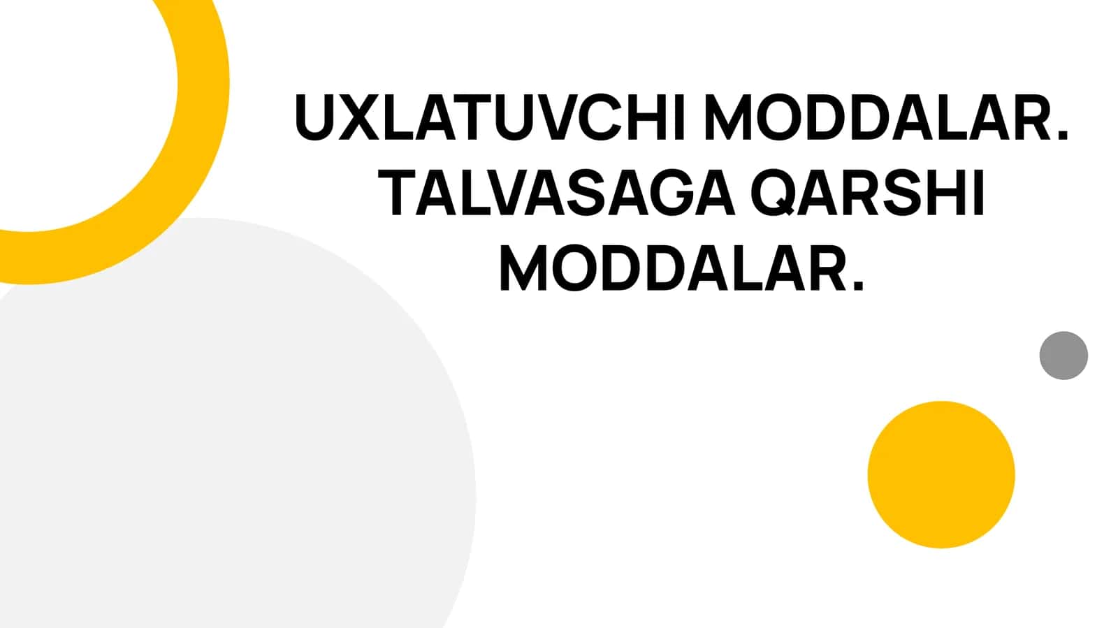 UXLATUVCHI MODDALAR 1
