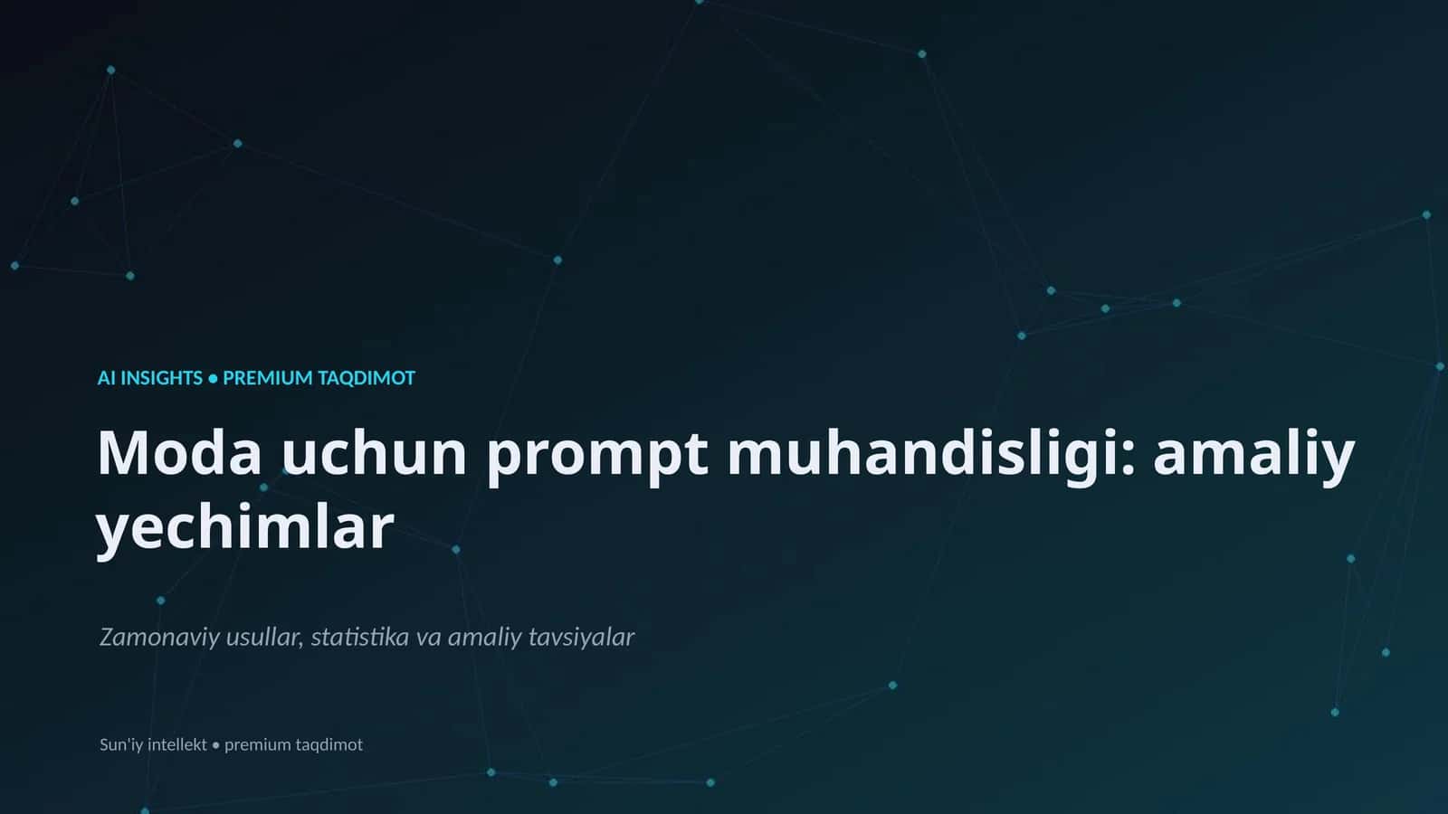 AI INSIGHTS • PREMIUM TAQDIMOT 1