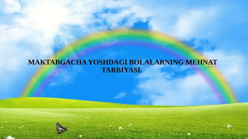 MAKTABGACHA YOSHDAGI BOLALARNING MEHNAT TARBIYASI. 1