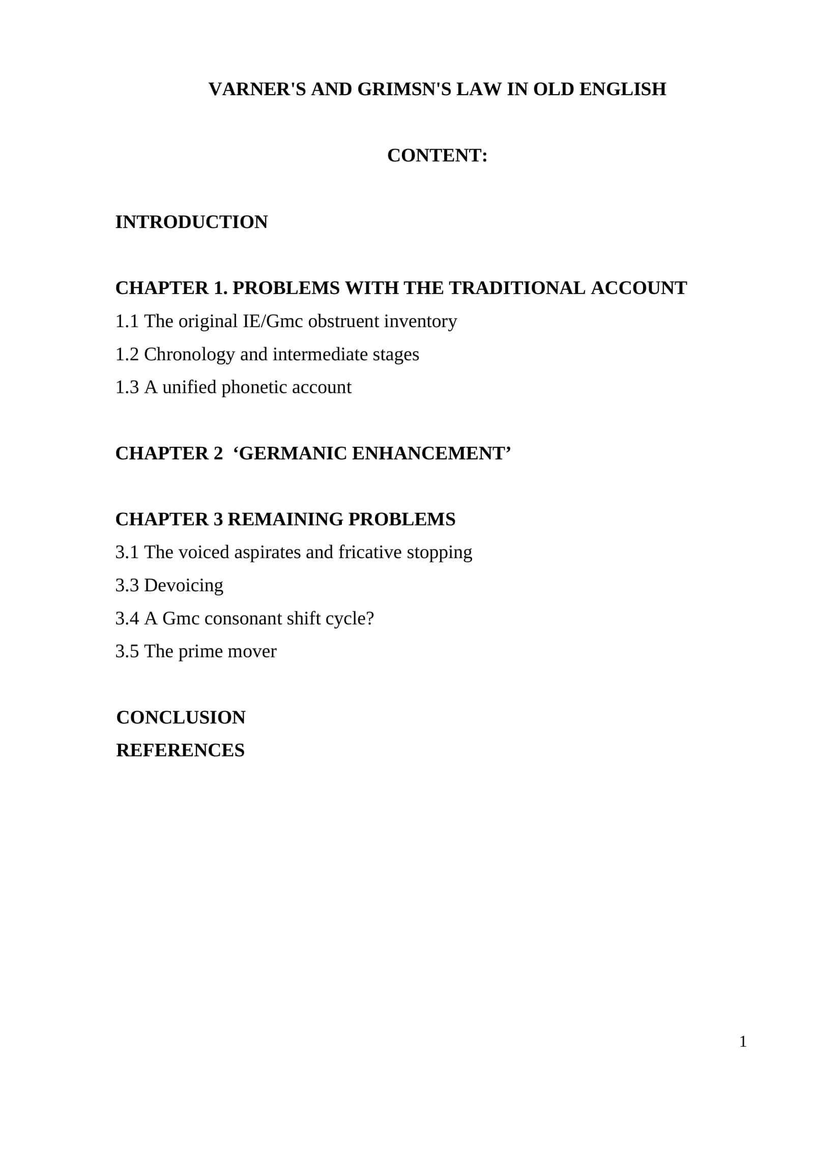 VARNER'S AND GRIMSN'S LAW IN OLD ENGLISH 1