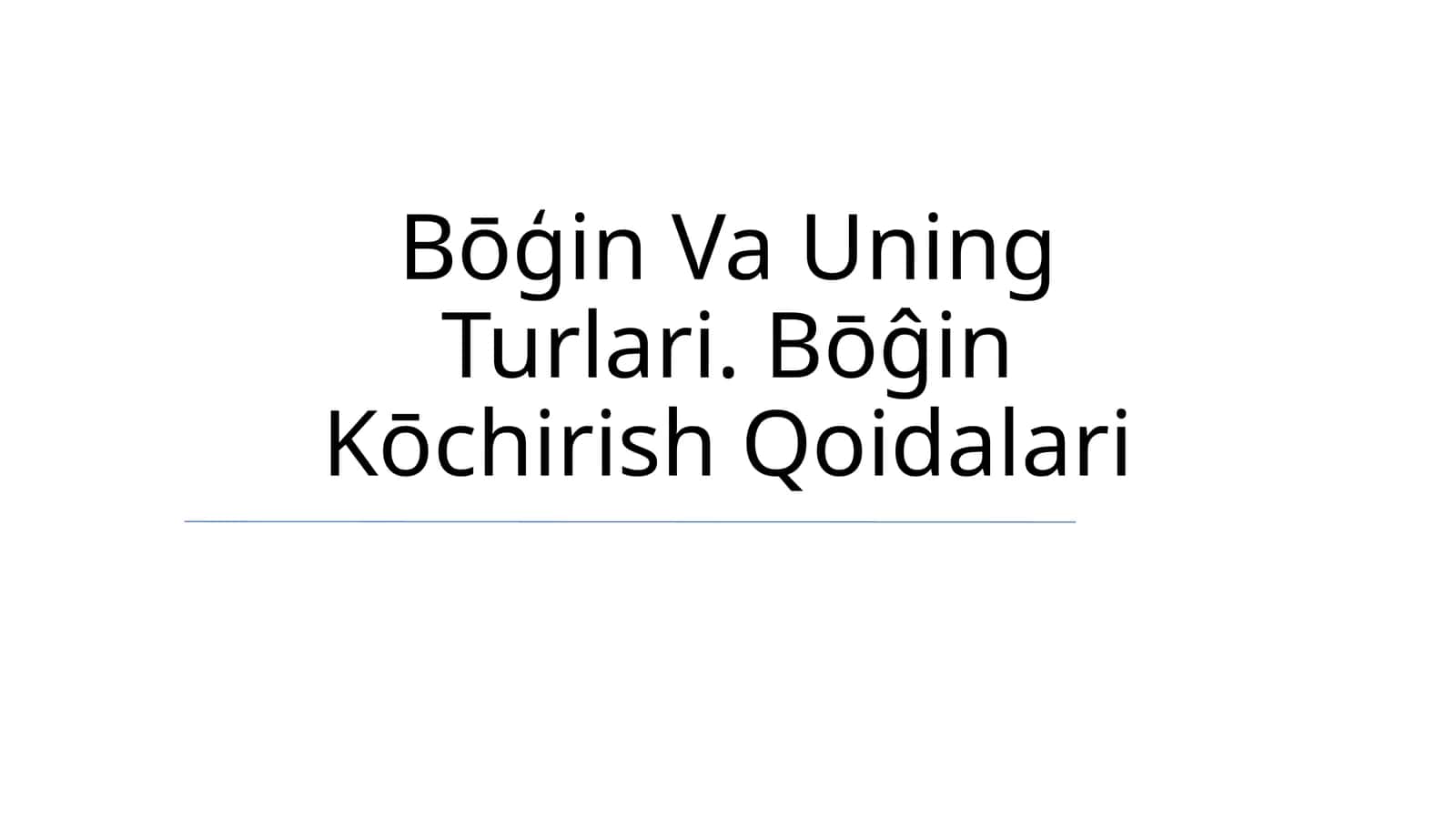 Bōģin Va Uning Turlari 1