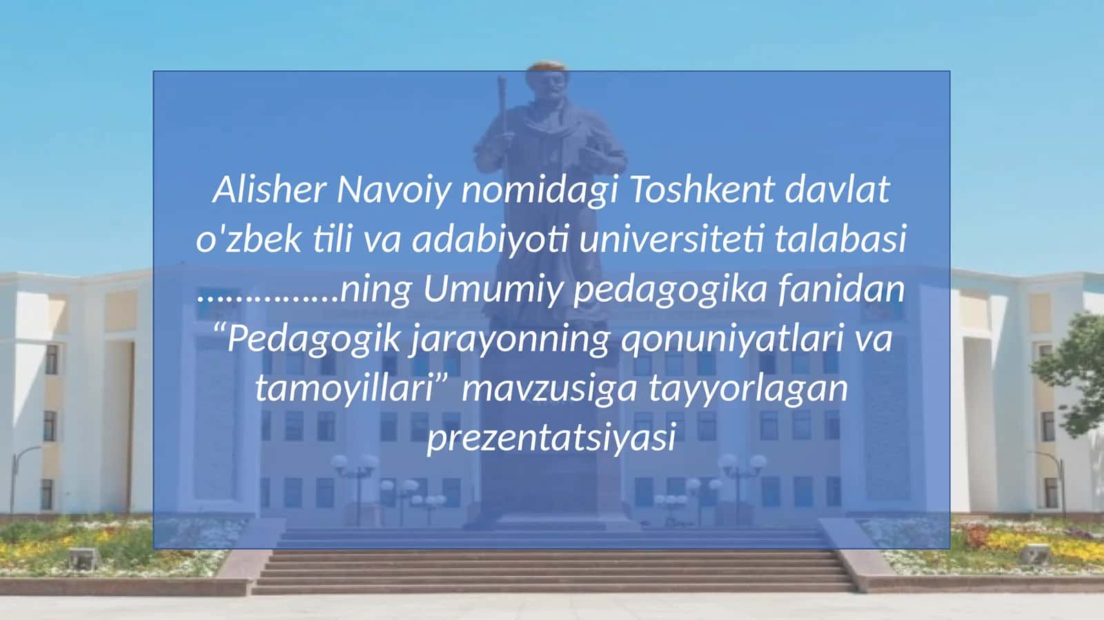 Pedagogik jarayonning qonuniyatlari va tamoyillari 1