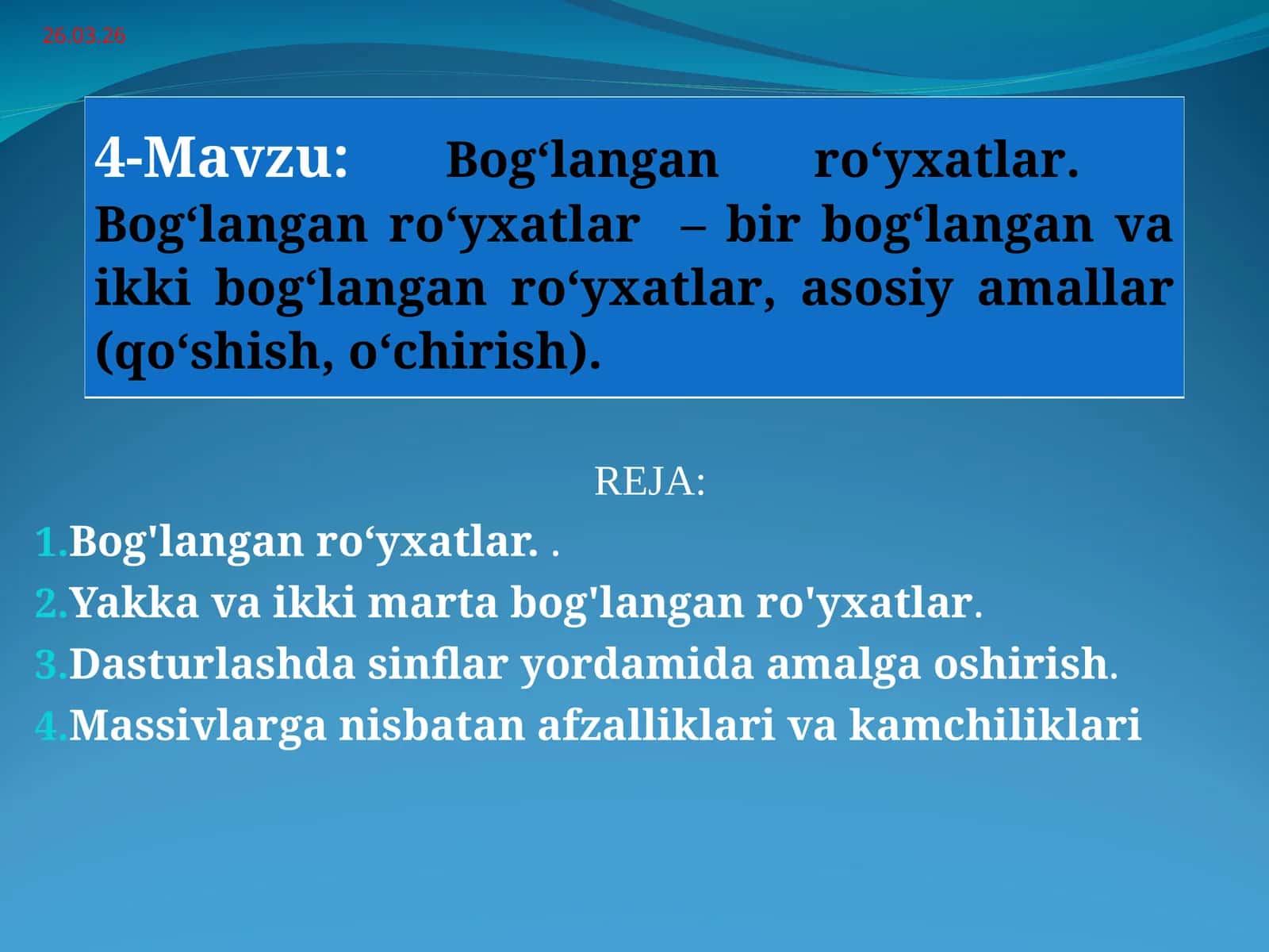 Bog‘langan ro‘yxatlar.  Bog‘langan ro‘yxatlar  – bir bog‘langan va ikki bog‘langan ro‘yxatlar 1