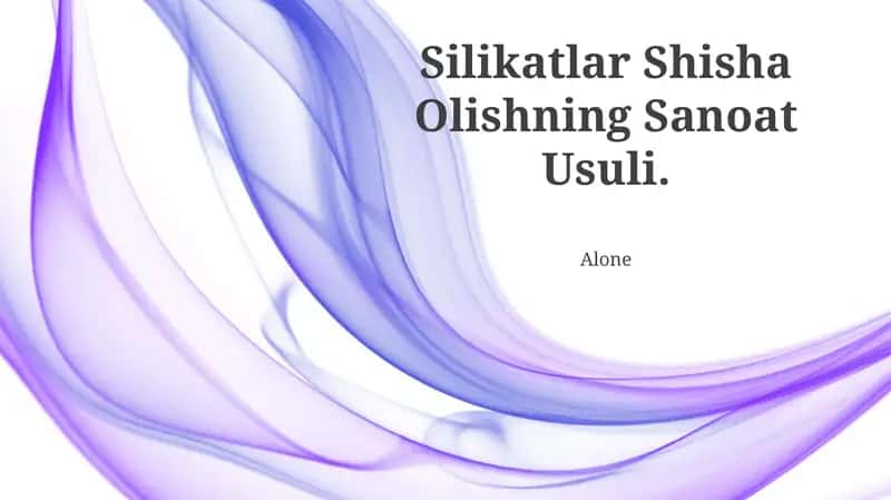 Silikatlar Shisha Olishning Sanoat Usuli 1