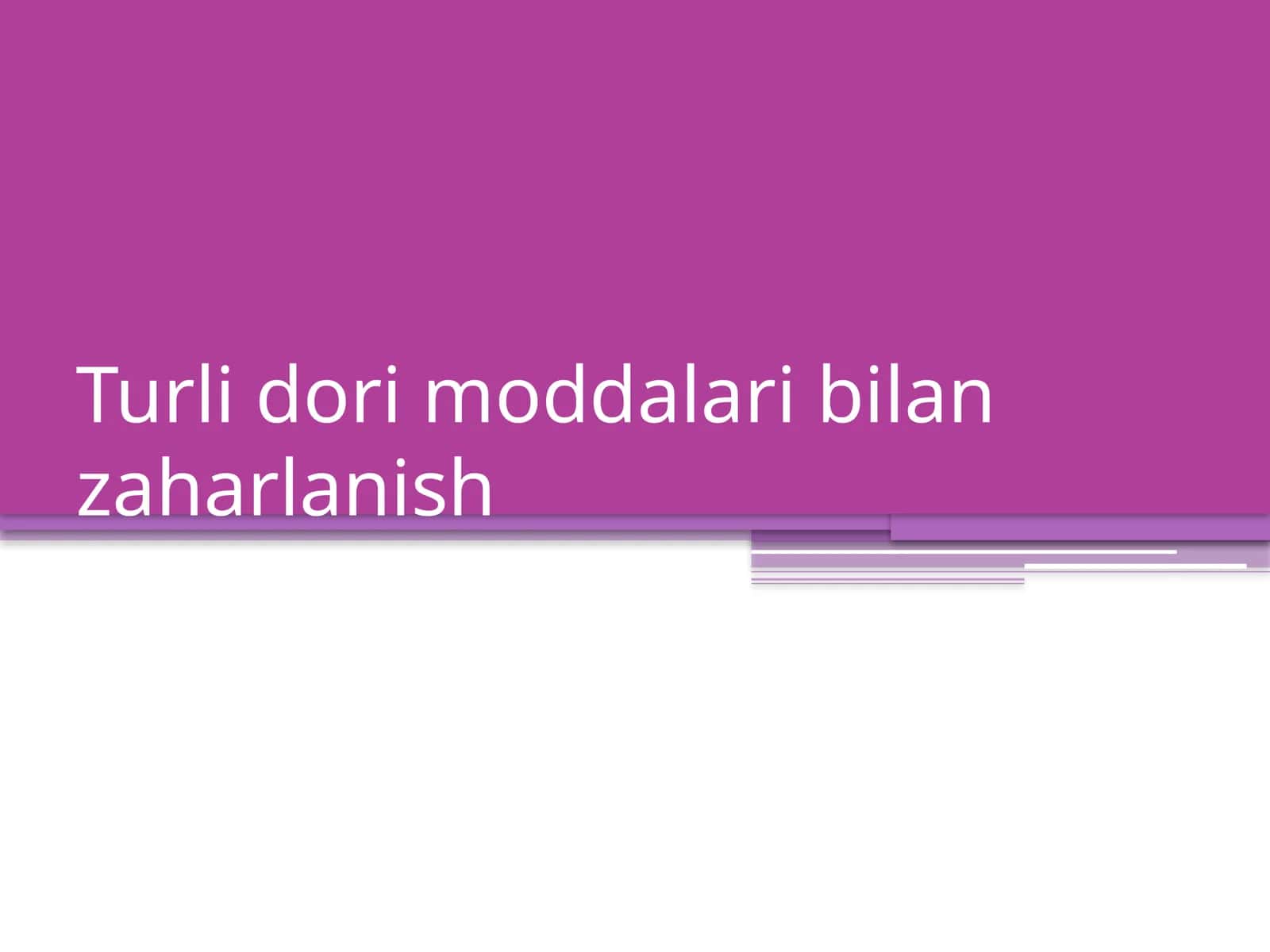 Dori moddalari bilan zaharlanish 1
