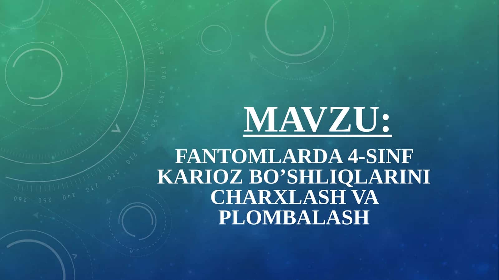 4-SINFKARIOZ KOVAKNI CHARXLASH VA PLOMBALASH 1