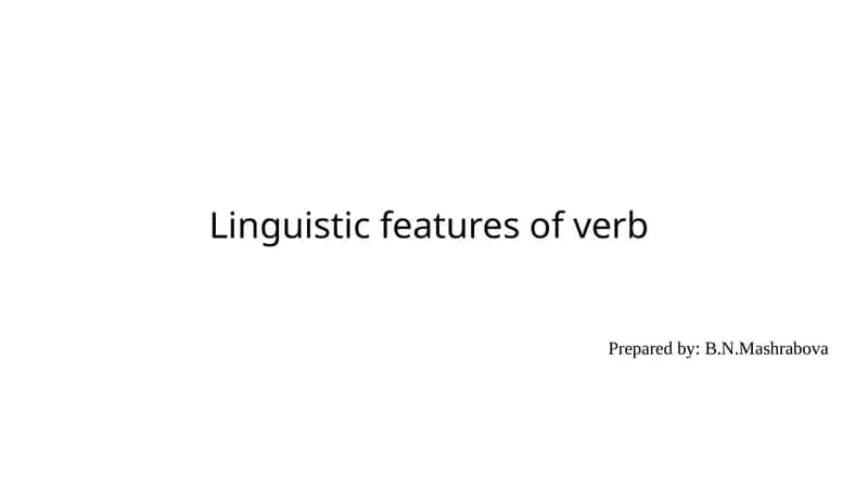 Linguistic features of verb 1
