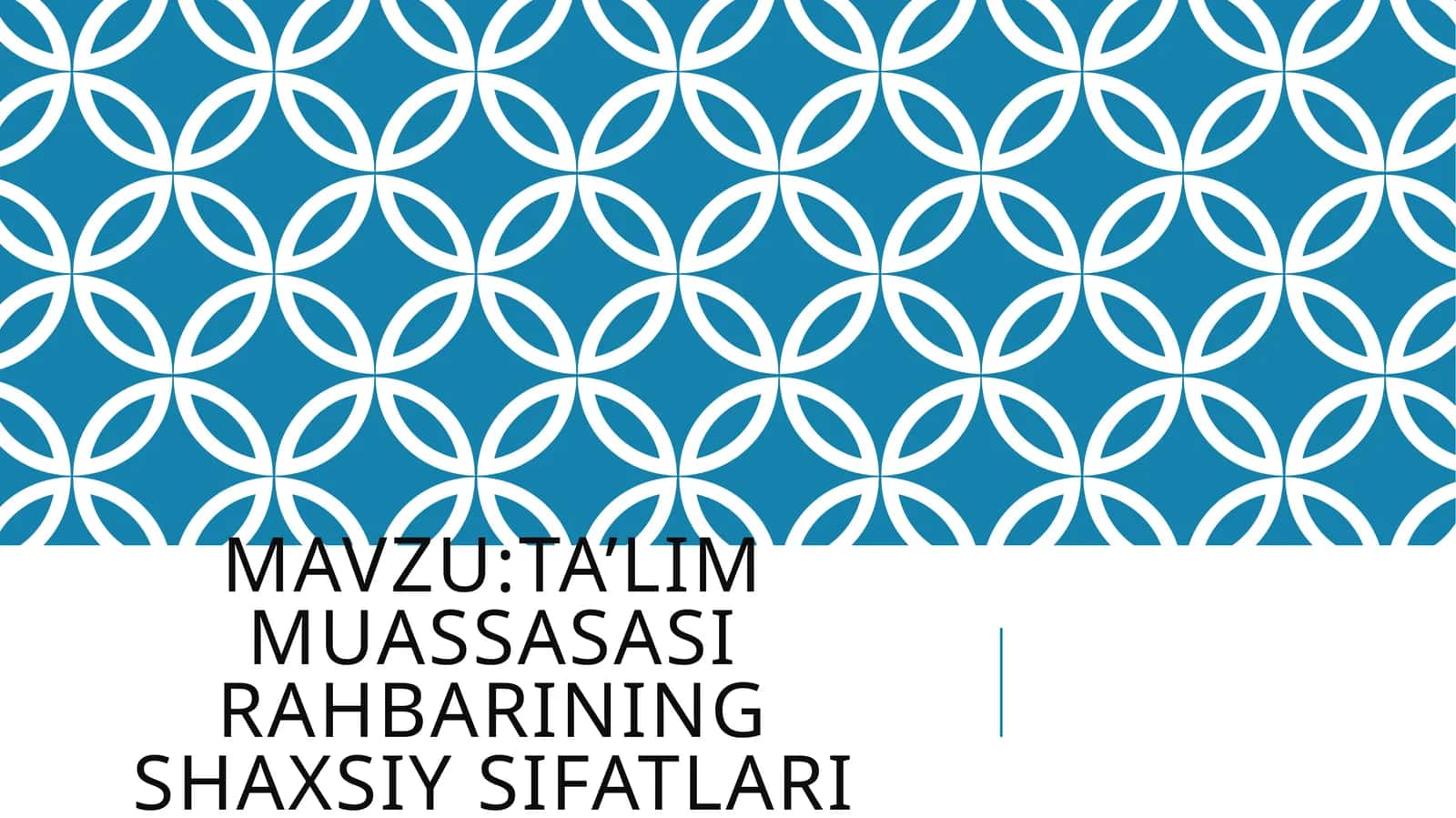 Ta’lim Muassasasi rahbarining shaxsiy sifatlari 1