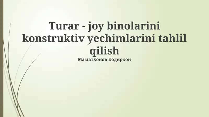 Turar - joy binolarini konstruktiv yechimlarini tahlil qilish 1