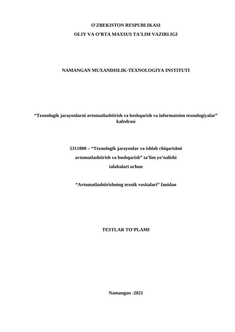 Avtomatlashtirishning texnik vositalari TESTLAR TO’PLAMI 1