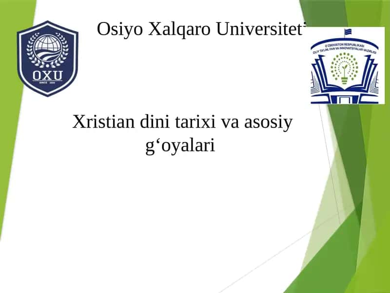 Xristiandini tarixi va asosiy g‘oyalari 1