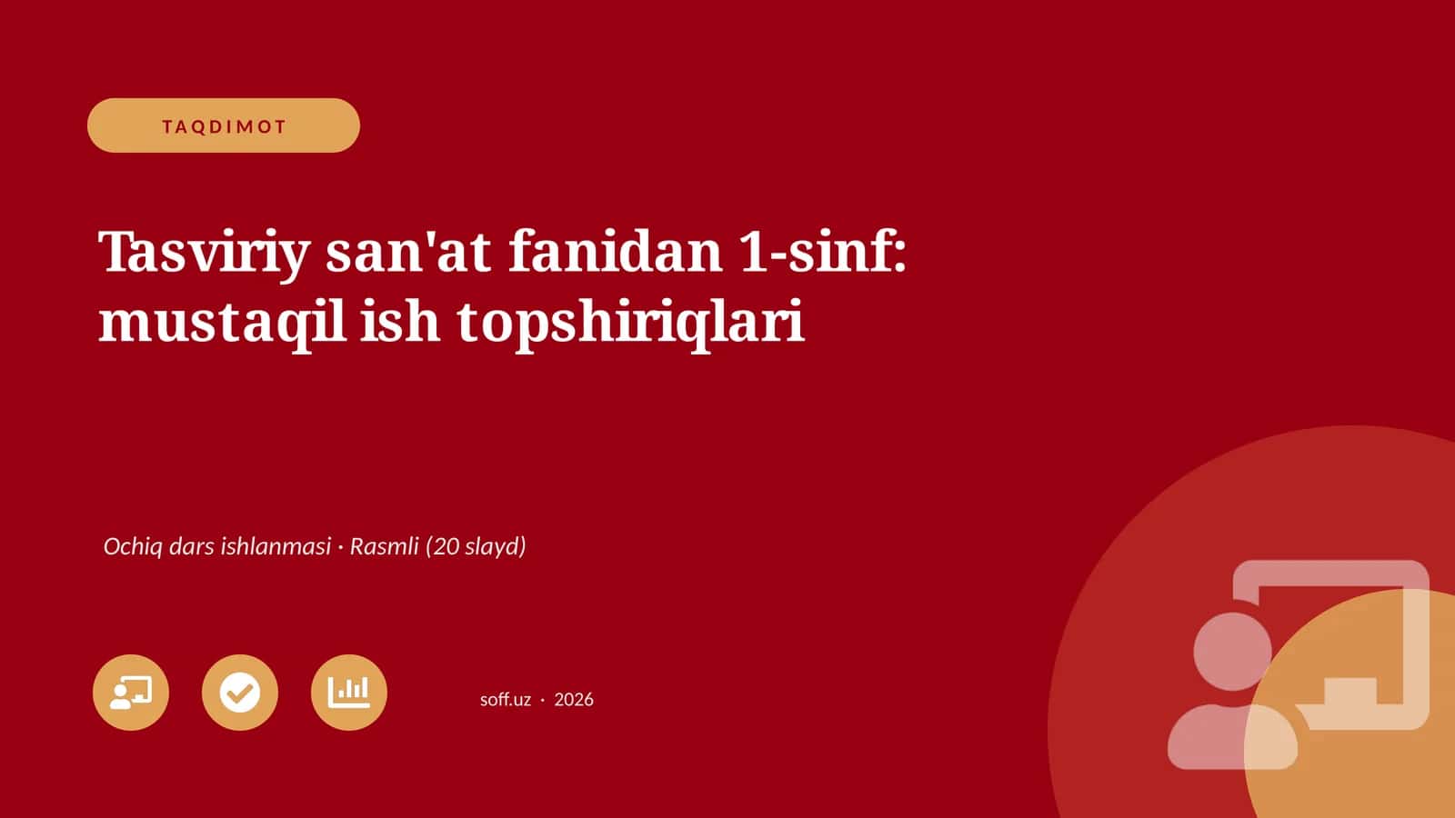 Tasviriy san'at fanidan 1-sinf: mustaqil ish topshiriqlari 1