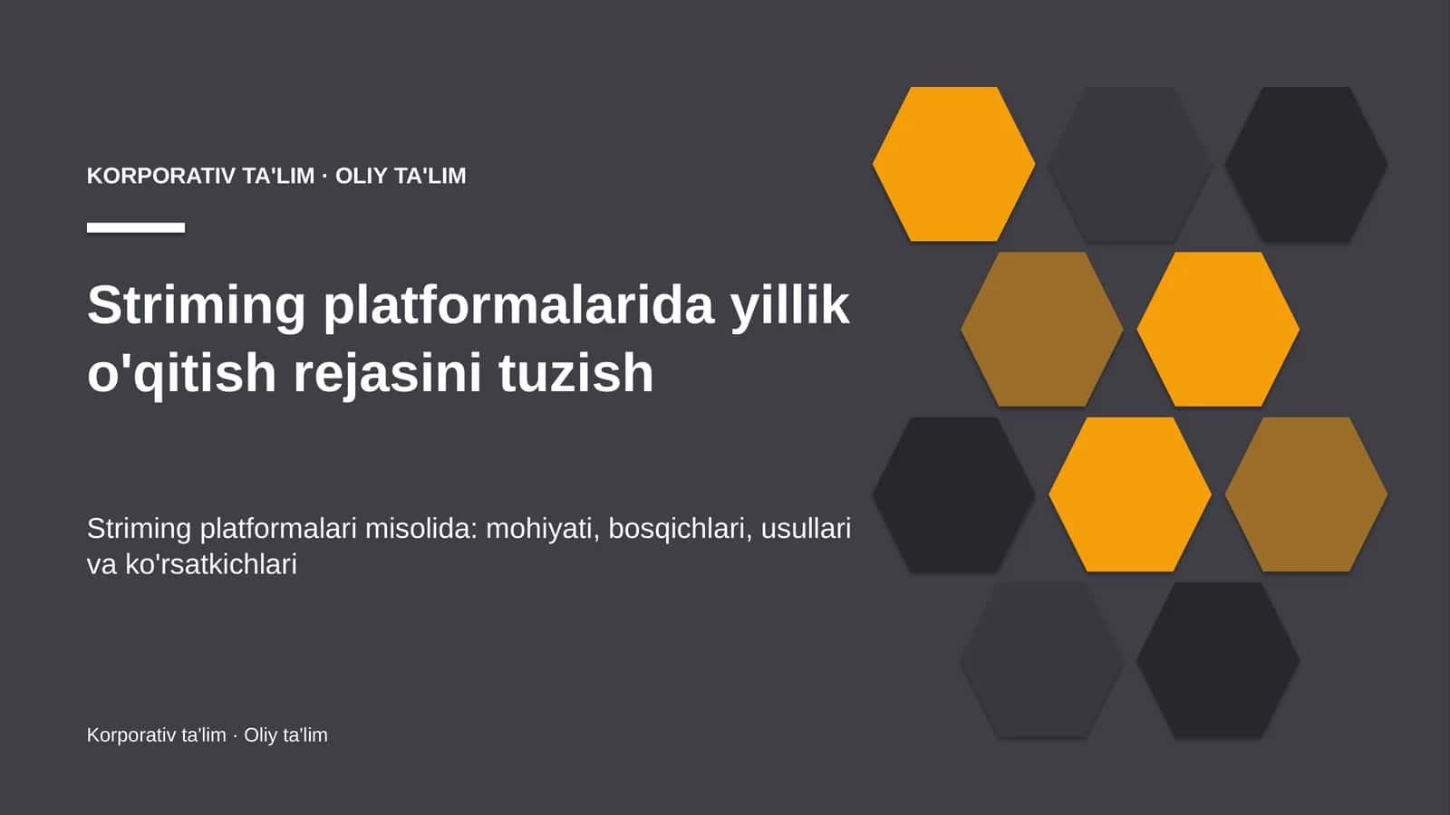 striming platformalarida yillik o'qitish rejasini tuzish 4700 1