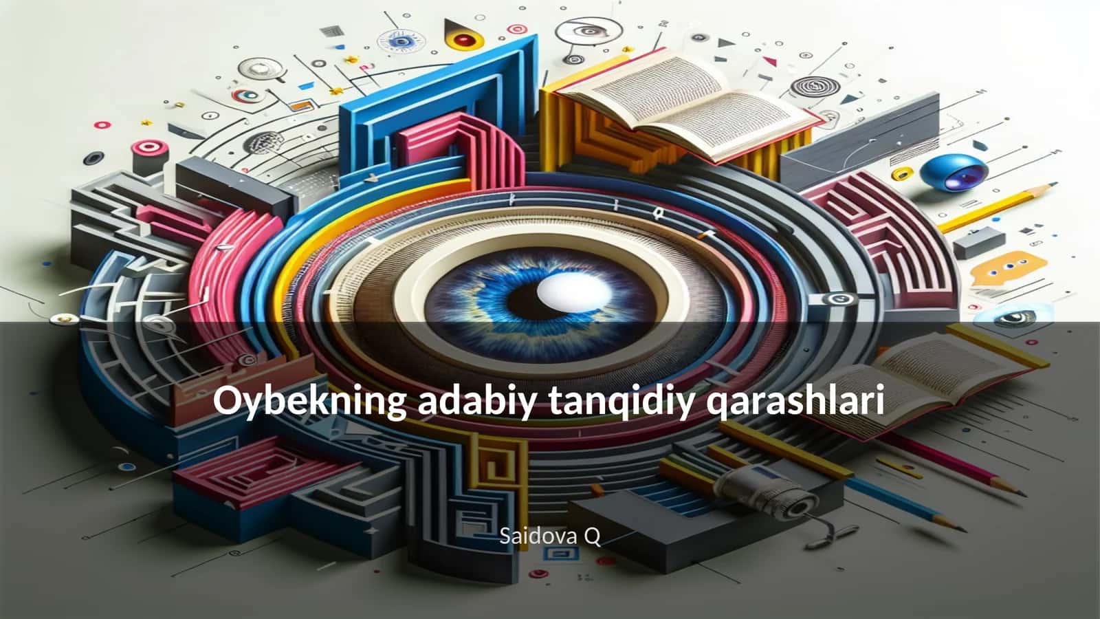 Oybekning adabiy tanqidiy qarashlari 1