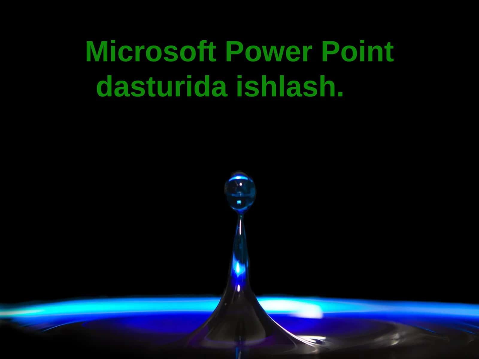 Microsoft Power Point dasturida ishlash 1