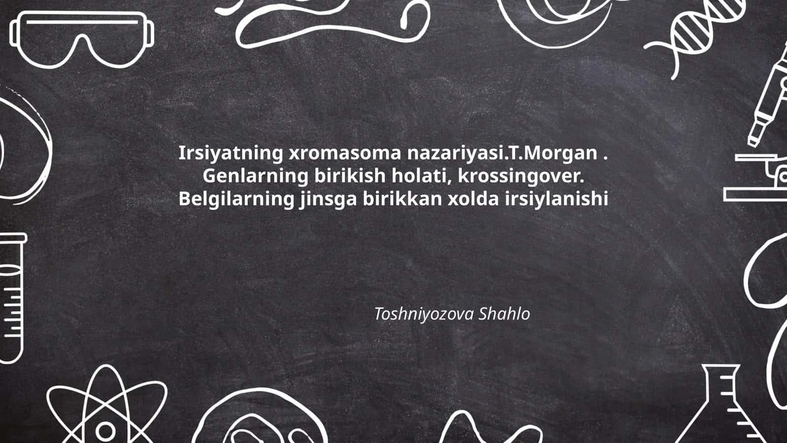 Xromosoma nazariyasi 1