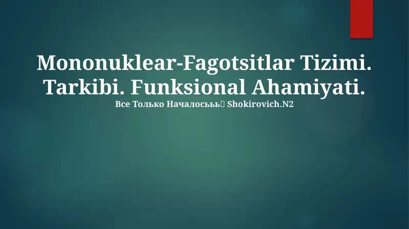 Mononuklear-Fagotsitlar Tizimi 1