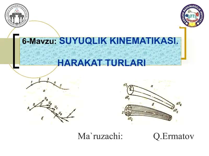 SUYUQLIK KINEMATIKASI. HARAKAT TURLARI 1