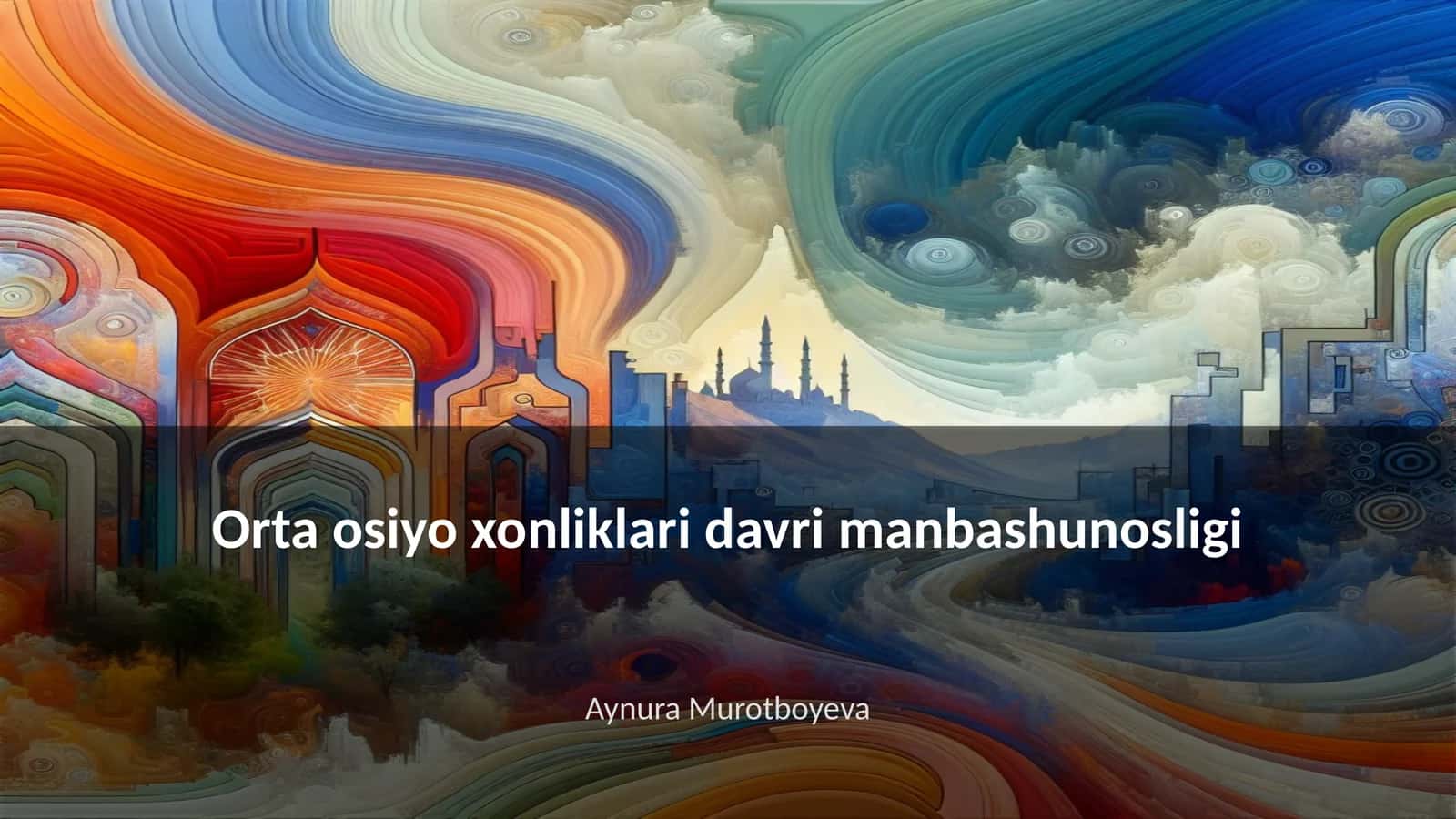 Orta osiyo xonliklari davri manbashunosligi 1