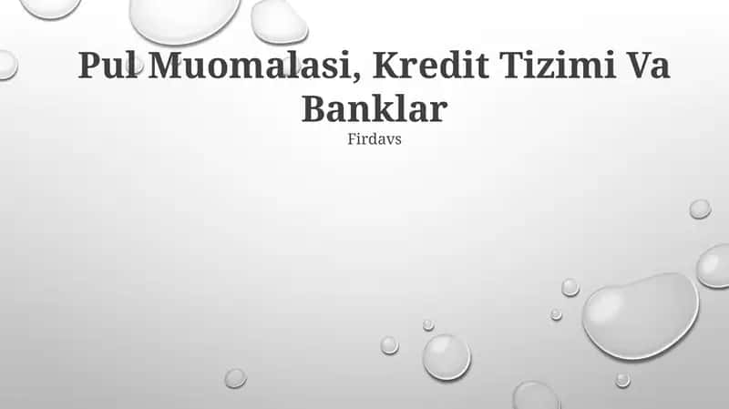 Pul Muomalasi, Kredit Tizimi Va Banklar 1