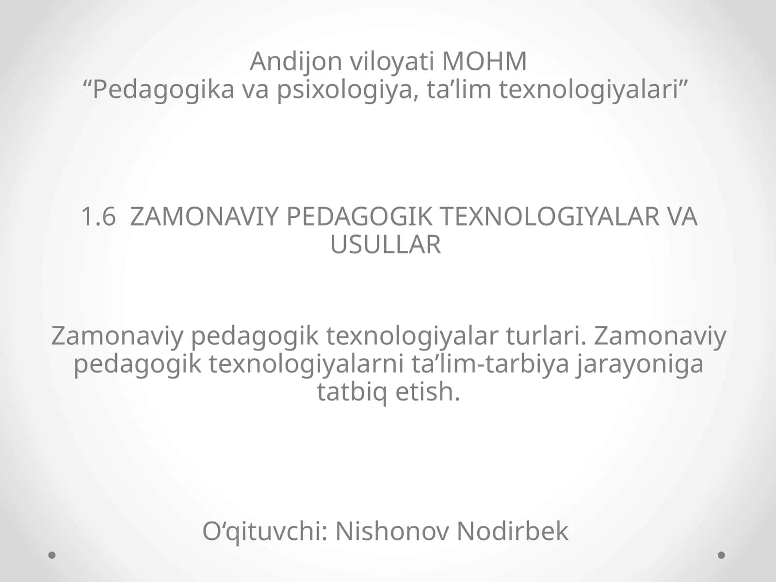 Zamonaviy Pedagogik Texnologiyalar Va Usullar 1
