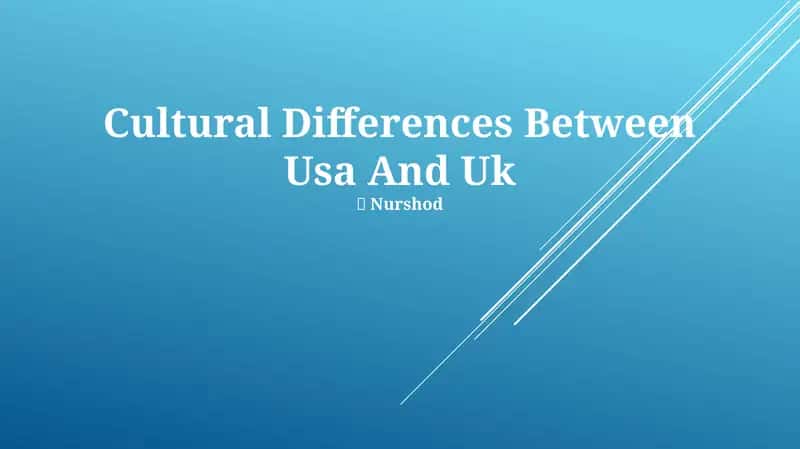 Cultural Differences Between Usa And Uk 1