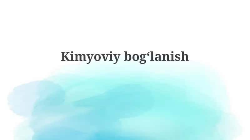 Kimyoviy bog'lanish turlari 1