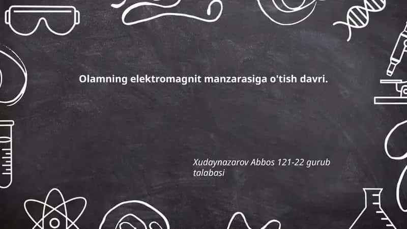Olamning elektromagnit manzarasiga o'tish davri 1