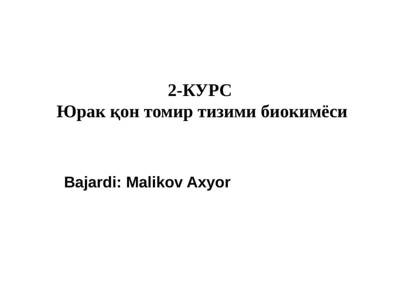 2-КУРС Ўракқон томир тизими биокимёси 1