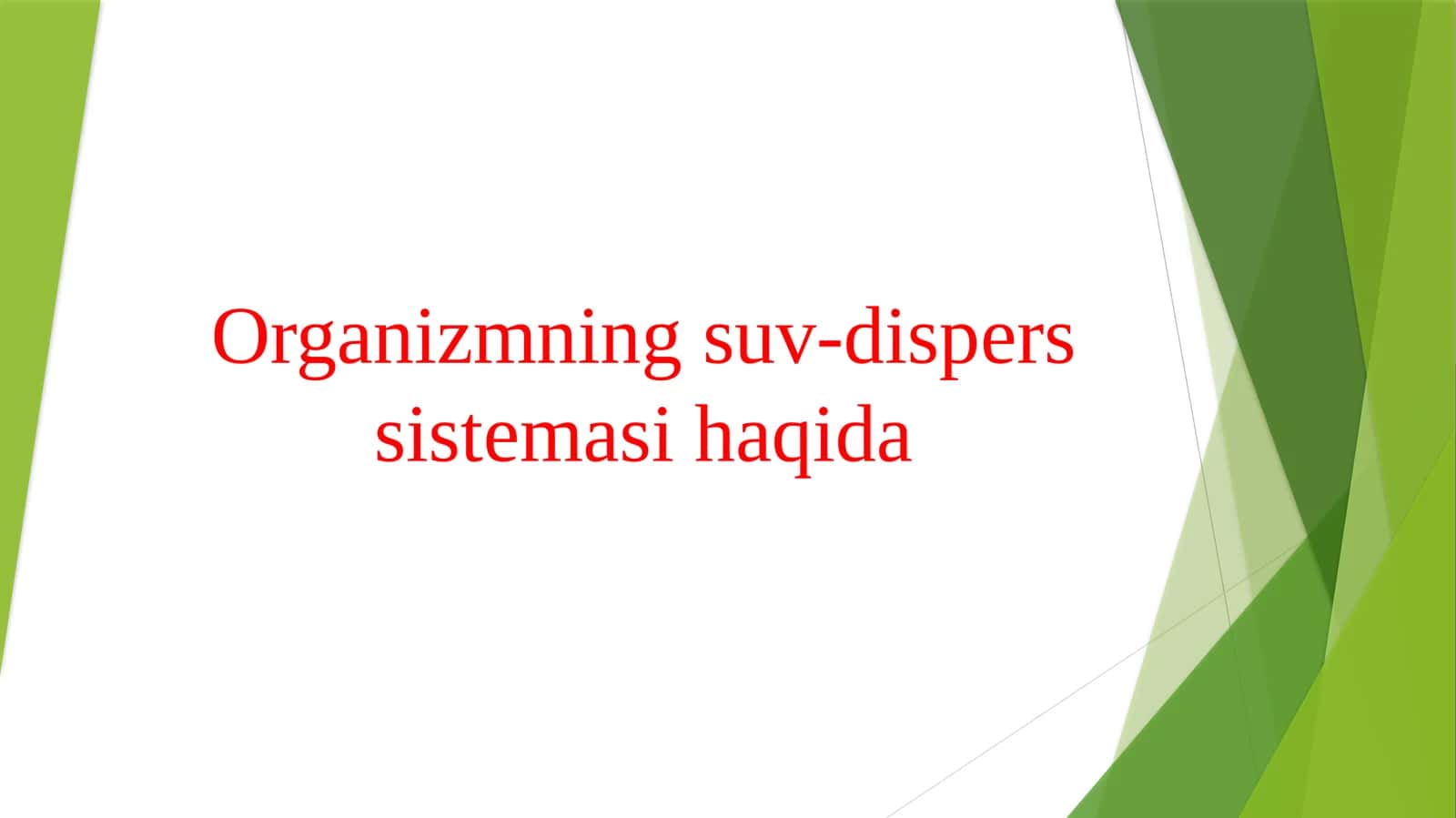 Organizmning suv-dispеrs sistеmasi haqida 1