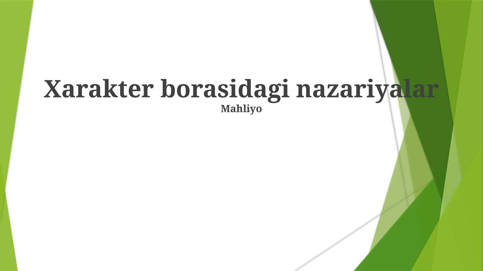 Xarakter borasidagi nazariyalar 1