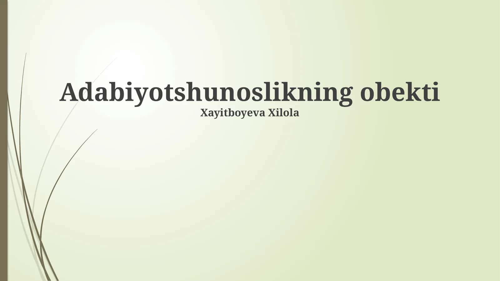 Adabiyotshunoslikning obekti 1