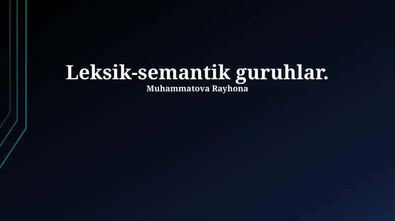 Leksik-semantik guruhlar 1