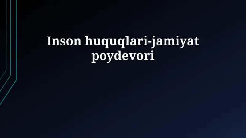 Inson huquqlari-jamiyat poydevori 1