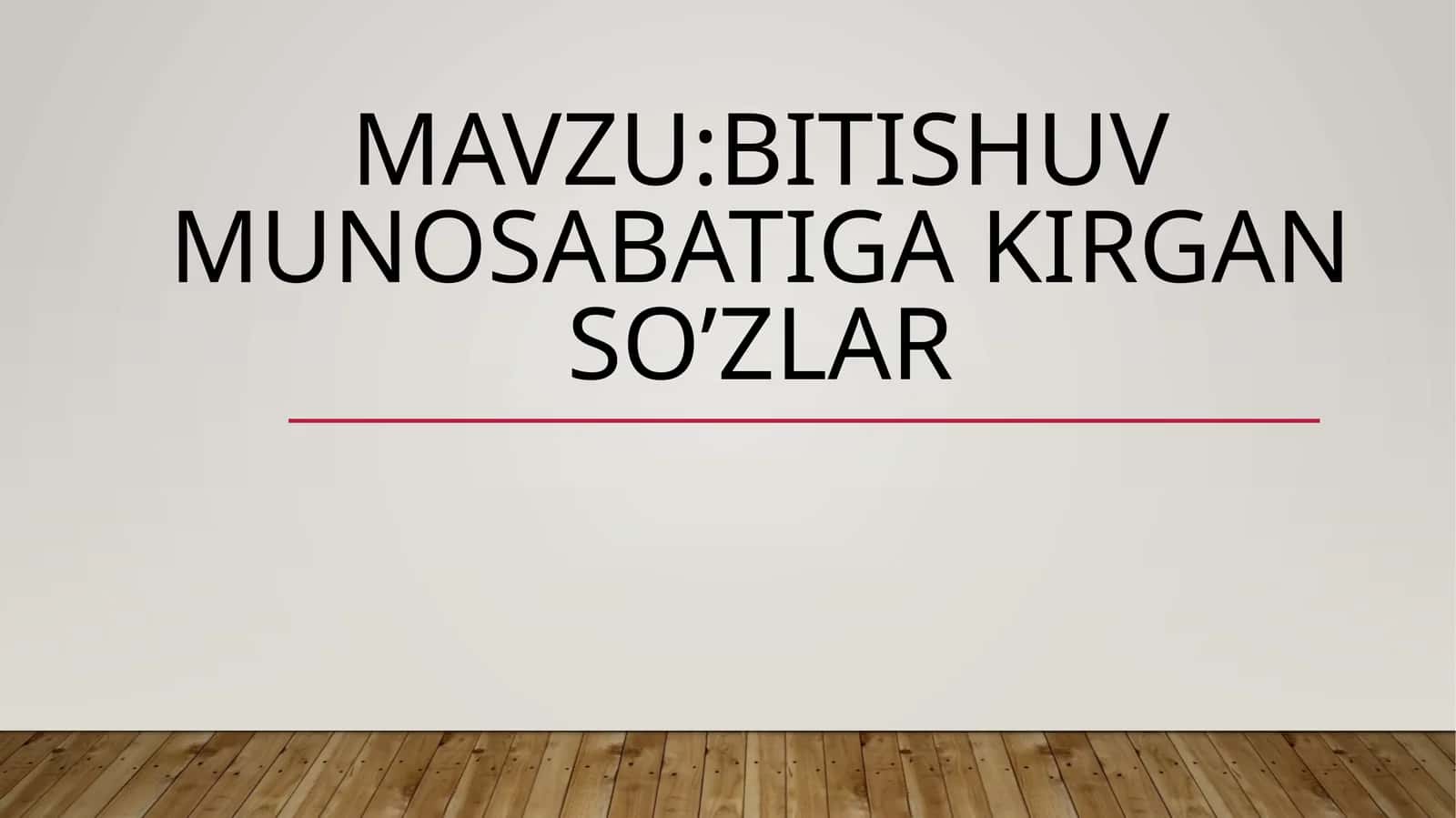 Bitishuv munosabatiga kirgan so’zlar 1