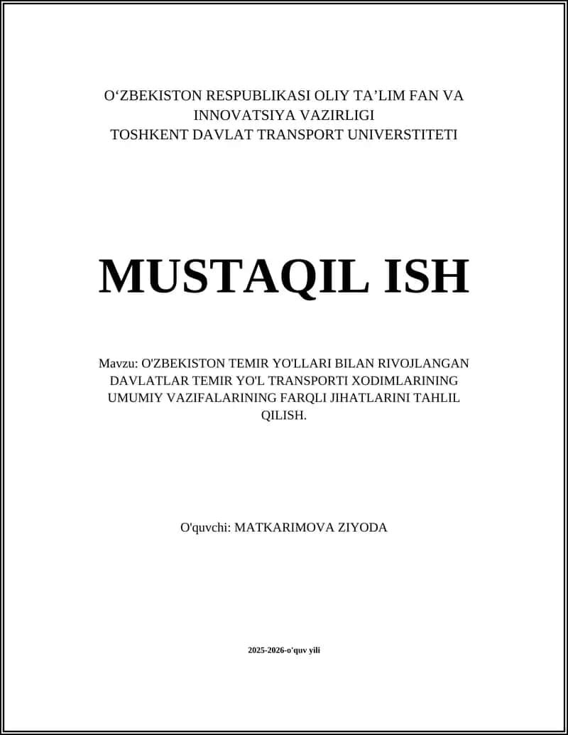 O'ZBEKISTON TEMIR YO'LLARI BILAN RIVOJLANGAN DAVLATLAR TEMIR YO'L TRANSPORTI XODIMLARINING UMUMIY VAZIFALARINING FARQLI JIHATLARINI TAHLIL QILISH 1