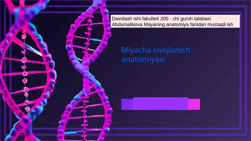 Miyacha rivojlanish anatomiyasi 1