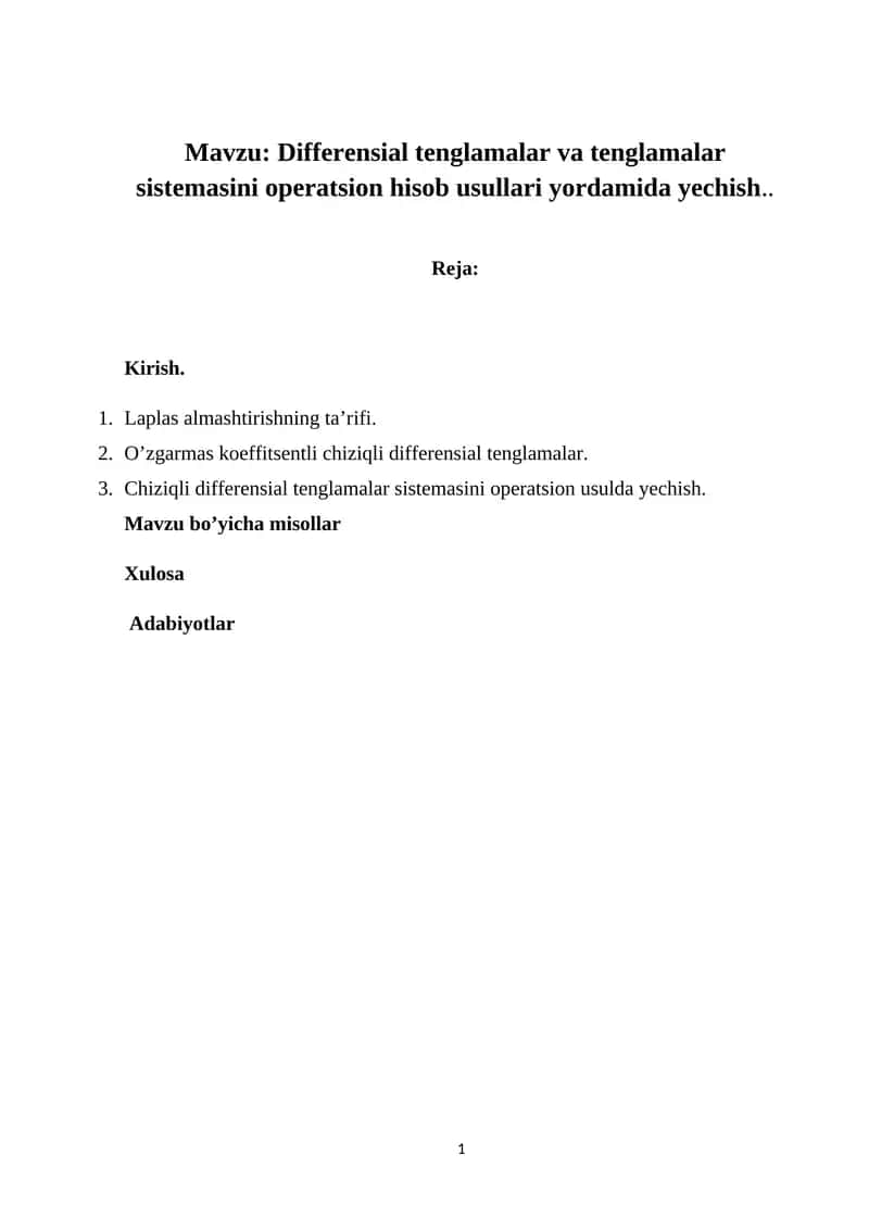 Differensial tenglamalar va tenglamalar sistemasini operatsion hisob usullari yordamida yechish. 1