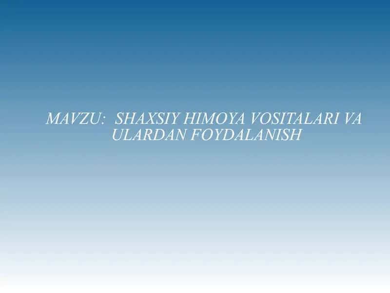 Shaxsiy himoya vositalari va ulardan foydalanish 1