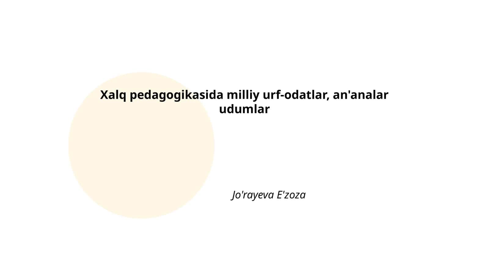 Xalq pedagogikasida milliy urf-odatlar, an'analar udumlar 1