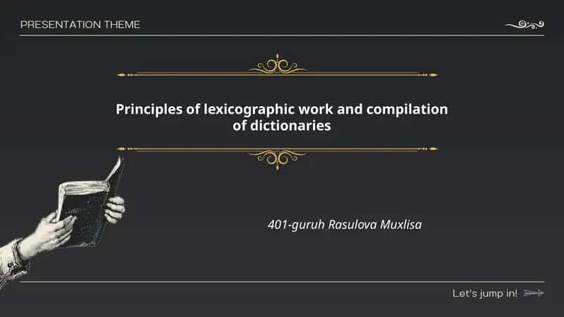Principles of lexicographic work and compilation of dictionaries 1