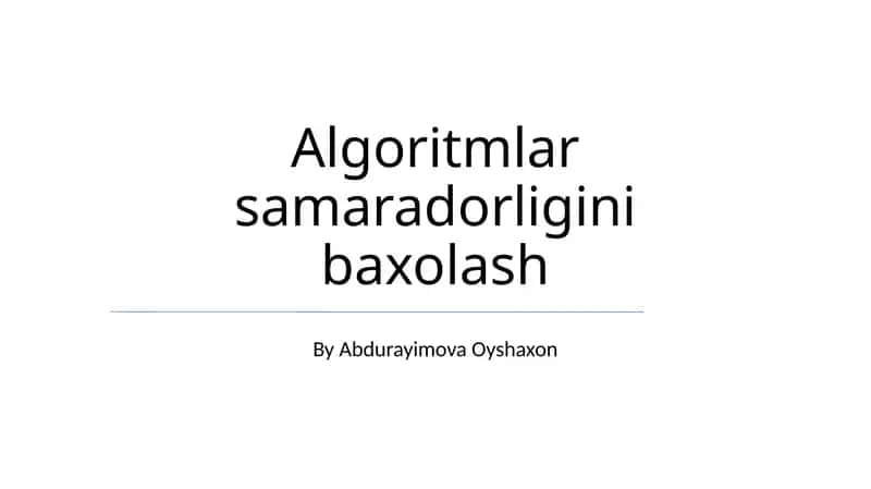 Algoritmlar samaradorligini baxolash 1