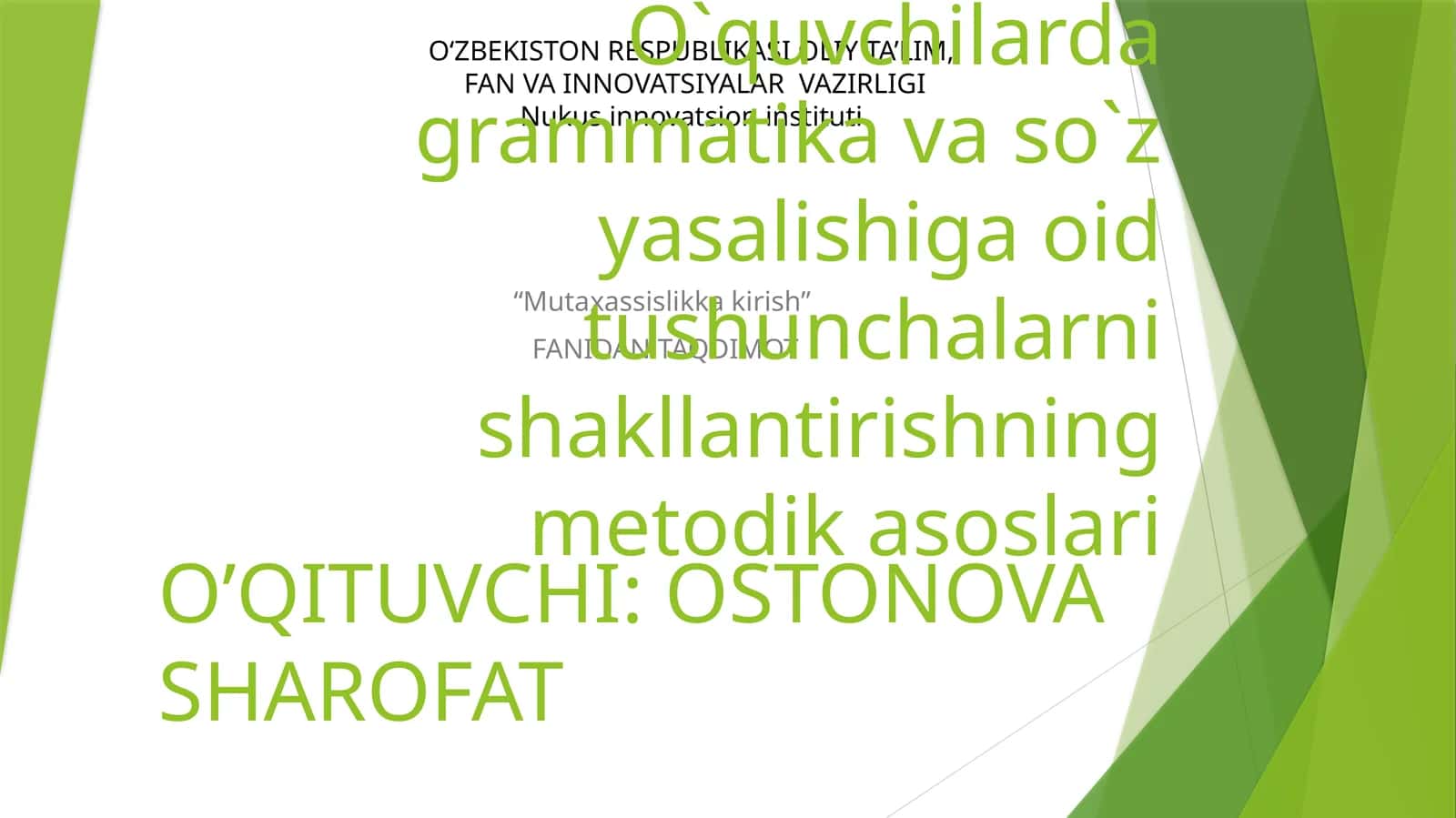 “Mutaxassislikka kirish” FANIDAN TAQDIMOT 1