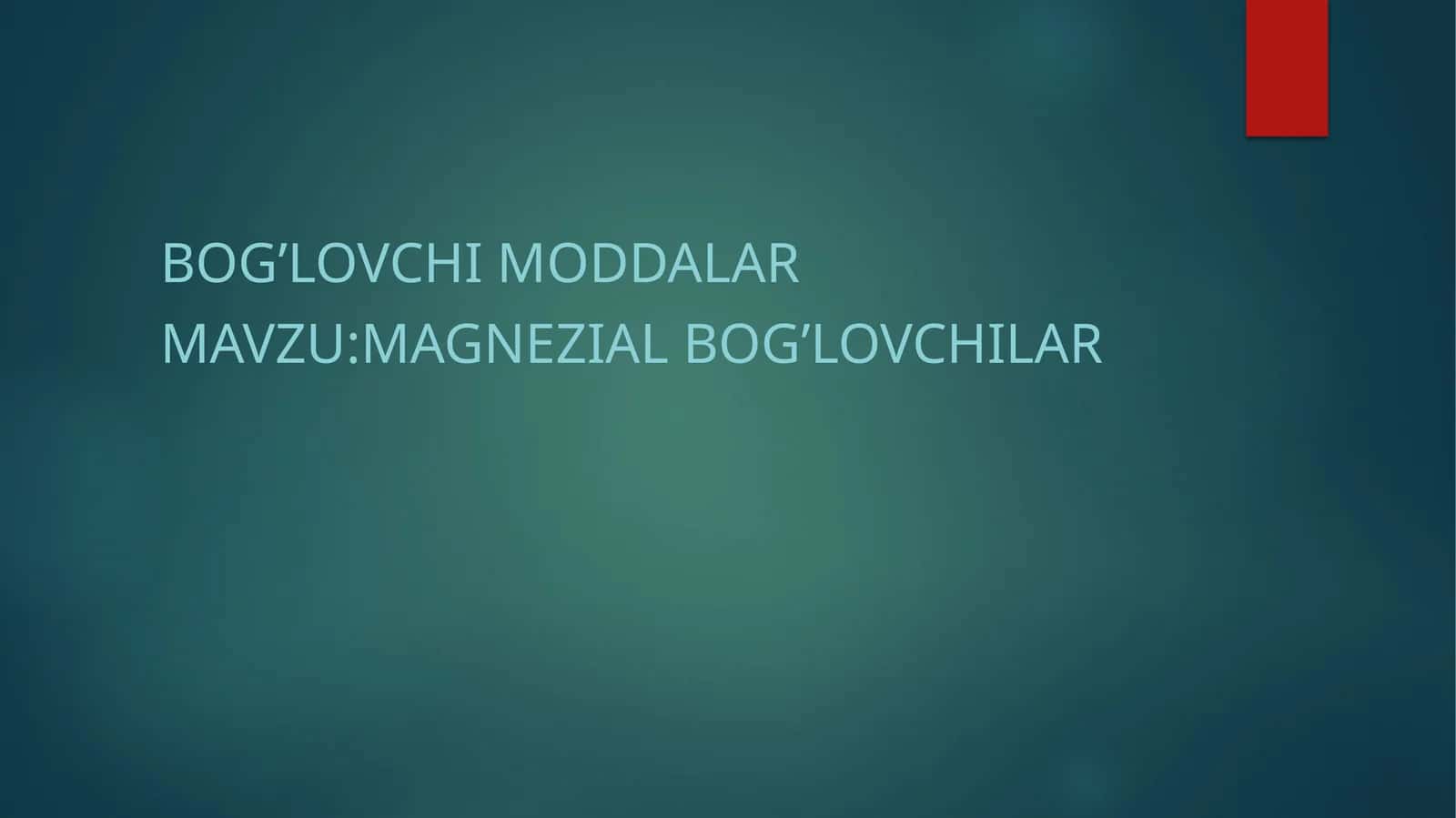 Magnezial bog’lovchilar 1