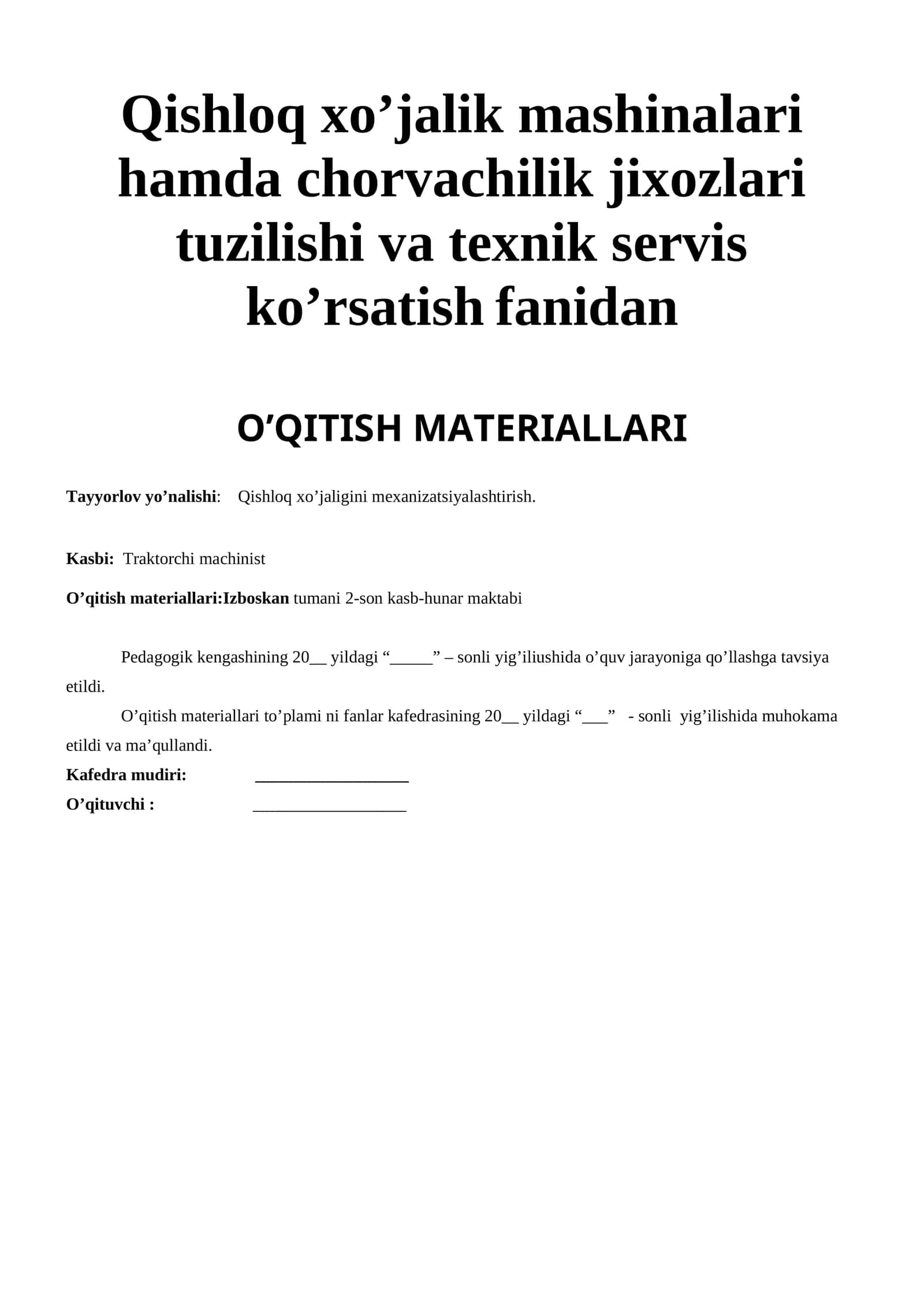 Qishloq xo’jalik mashinalari hamda chorvachilik jixozlari  tuzilishi va texnik servis ko’rsatish fanidan O’QITISH MATERIALLARI 1