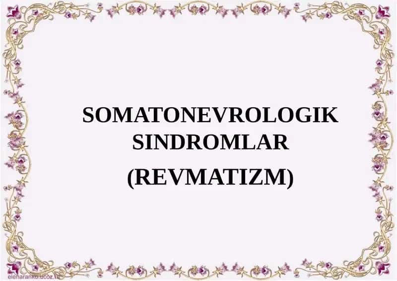 SOMATONEVROLOGIK SINDROMLAR (REVMATIZM) 1