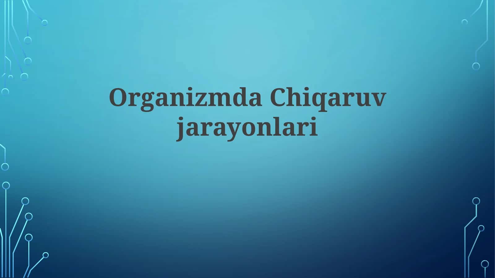 Organizmdagi ajratish jarayonlari 1